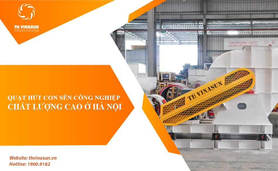 Quạt hút con sên công nghiệp chất lượng cao ở Hà Nội