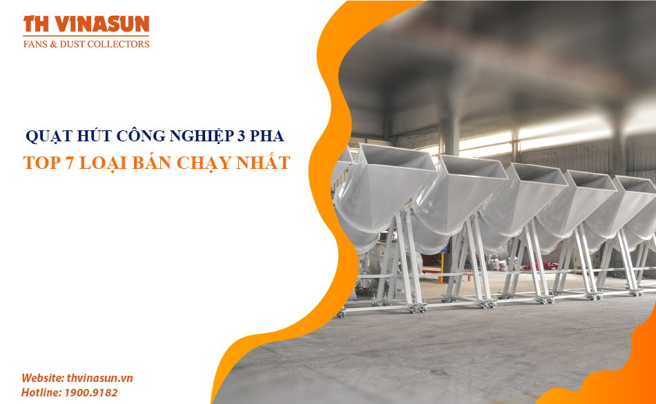 Quạt hút công nghiệp 3 pha: TOP 7 loại bán chạy nhất 2023