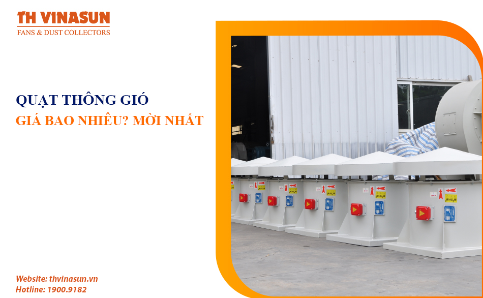 Quạt thông gió giá bao nhiêu tiền? Cập nhất giá mới nhất!