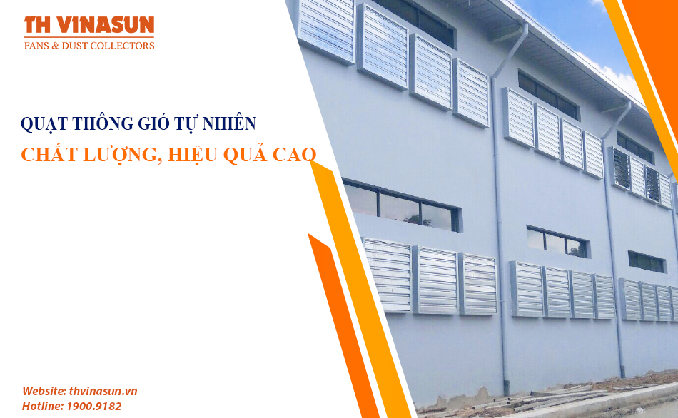 Quạt thông gió tự nhiên nhà xưởng chất lượng, hiệu quả cao
