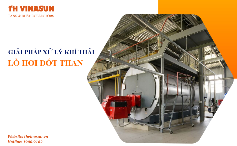 Giải pháp xử lý khí thải lò hơi than đốt hiệu quả cao