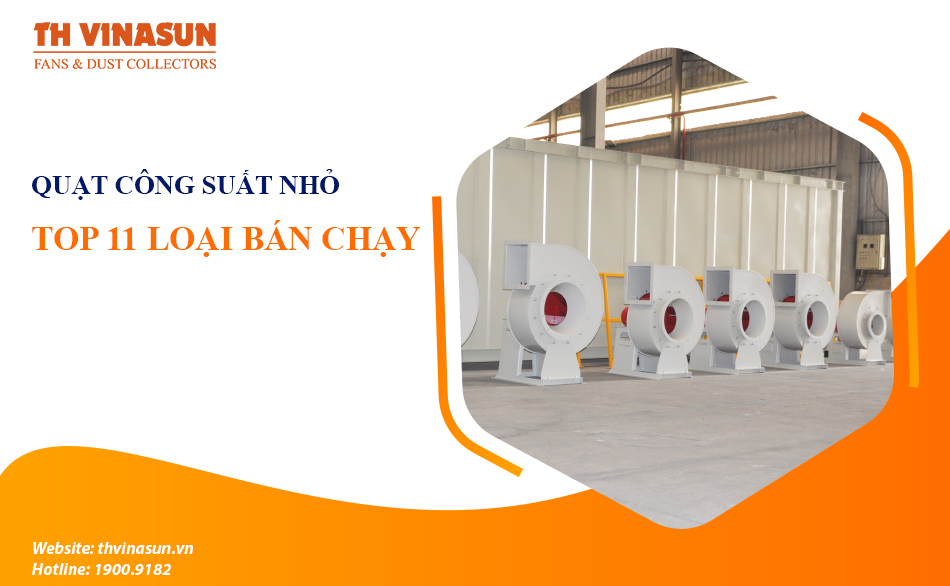 TOP 11 loại quạt công suất nhỏ chất lượng cao, bán chạy