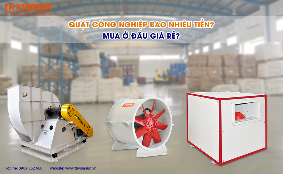 Giá bán quạt công nghiệp bao nhiêu tiền? Mua ở đâu giá rẻ?
