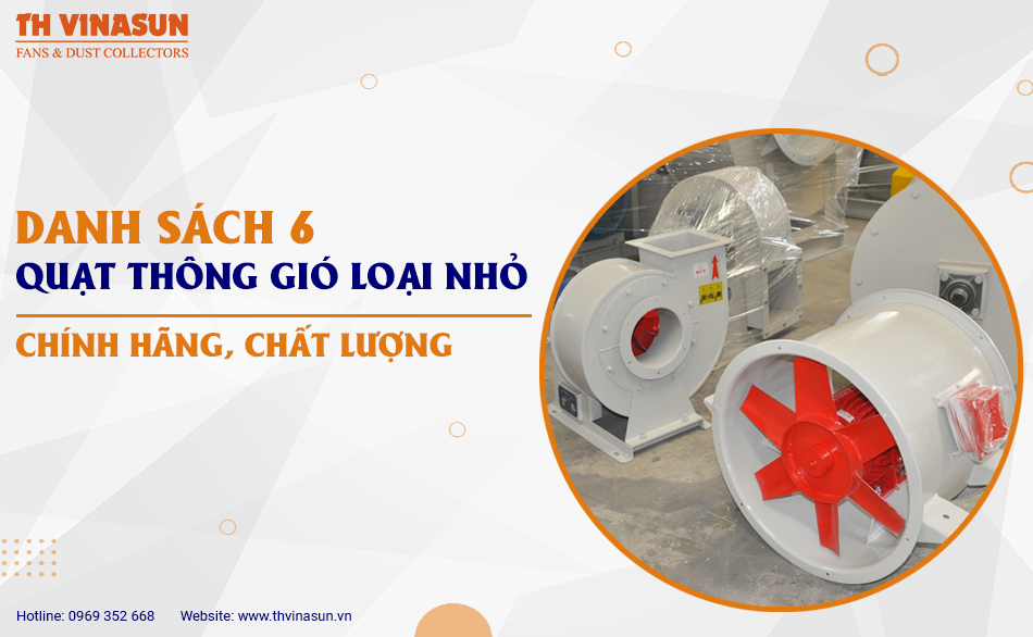 Danh sách 6 quạt thông gió loại nhỏ chính hãng, chất lượng