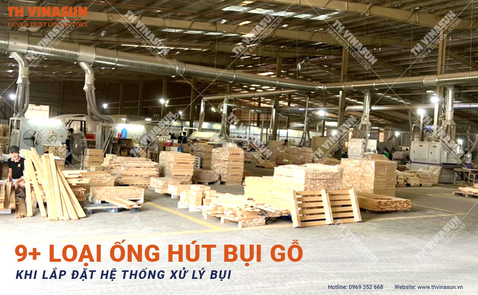 9+ loại ống hút bụi gỗ khi lắp đặt hệ thống xử lý bụi