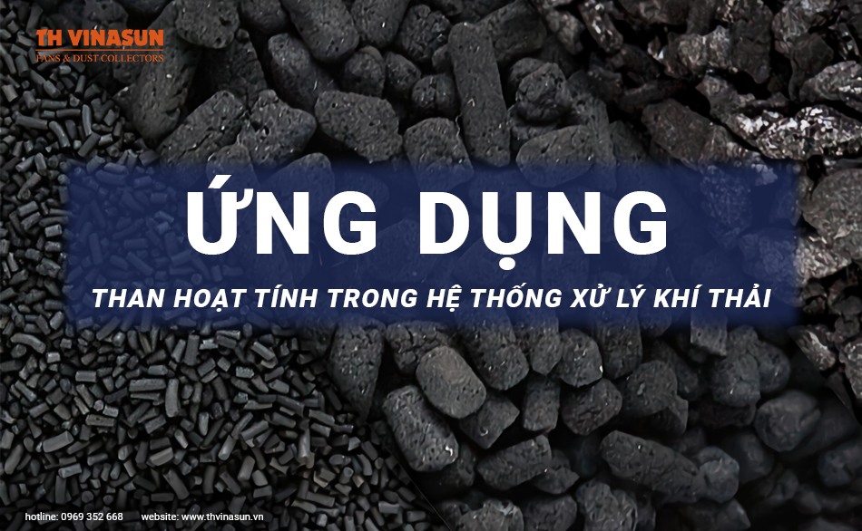 Ứng dụng của than hoạt tính trong hệ thống xử lý khí thải
