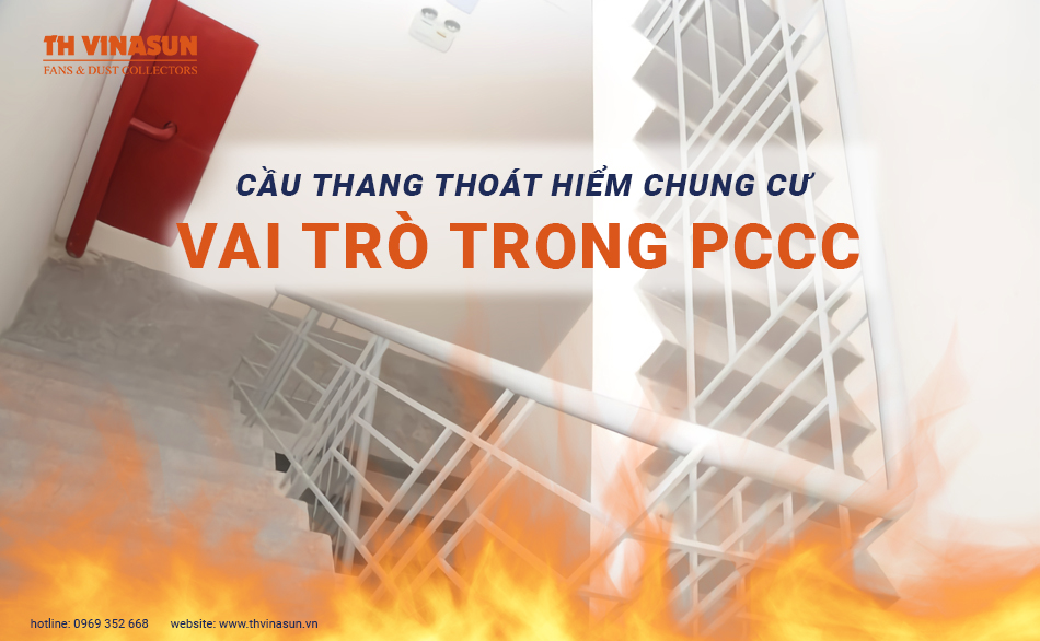 Cầu thang thoát hiểm chung cư: Vai trò trong PCCC