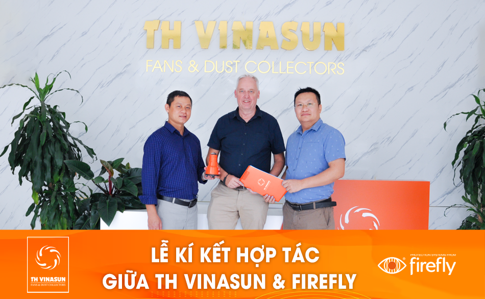 TH VINASUN & FIREFLY làm việc, ký kết hợp tác cung cấp thiết bị PCCC cho hệ thống hút lọc bụi