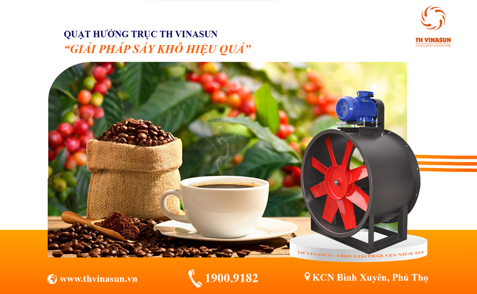 Giải pháp quạt sấy tối ưu cho chuối, cà phê, lúa, hạt điều…