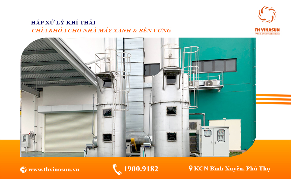 Tháp Xử Lý Khí Thải – Chìa Khóa Cho Nhà Máy Xanh & Bền Vững